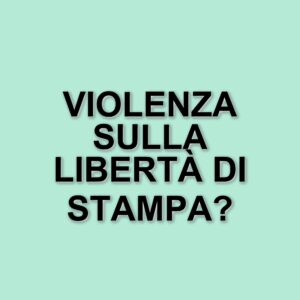 Cosenza: giornalista aggredito dalla polizia dopo aver denunciato abusi