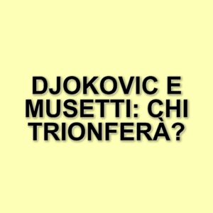 Novak Djokovic si prepara per il 100° titolo: Lorenzo Musetti pronto a dare battaglia a Miami