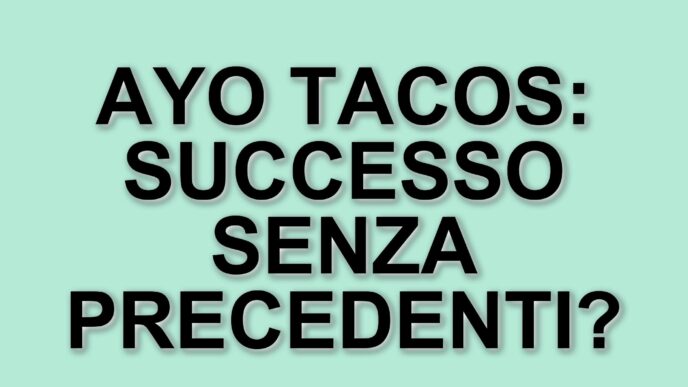 Ayo Tacos: Il Fast-Food Milanese Di Steven Basalari Registra Incassi Straordinari In Un Mese