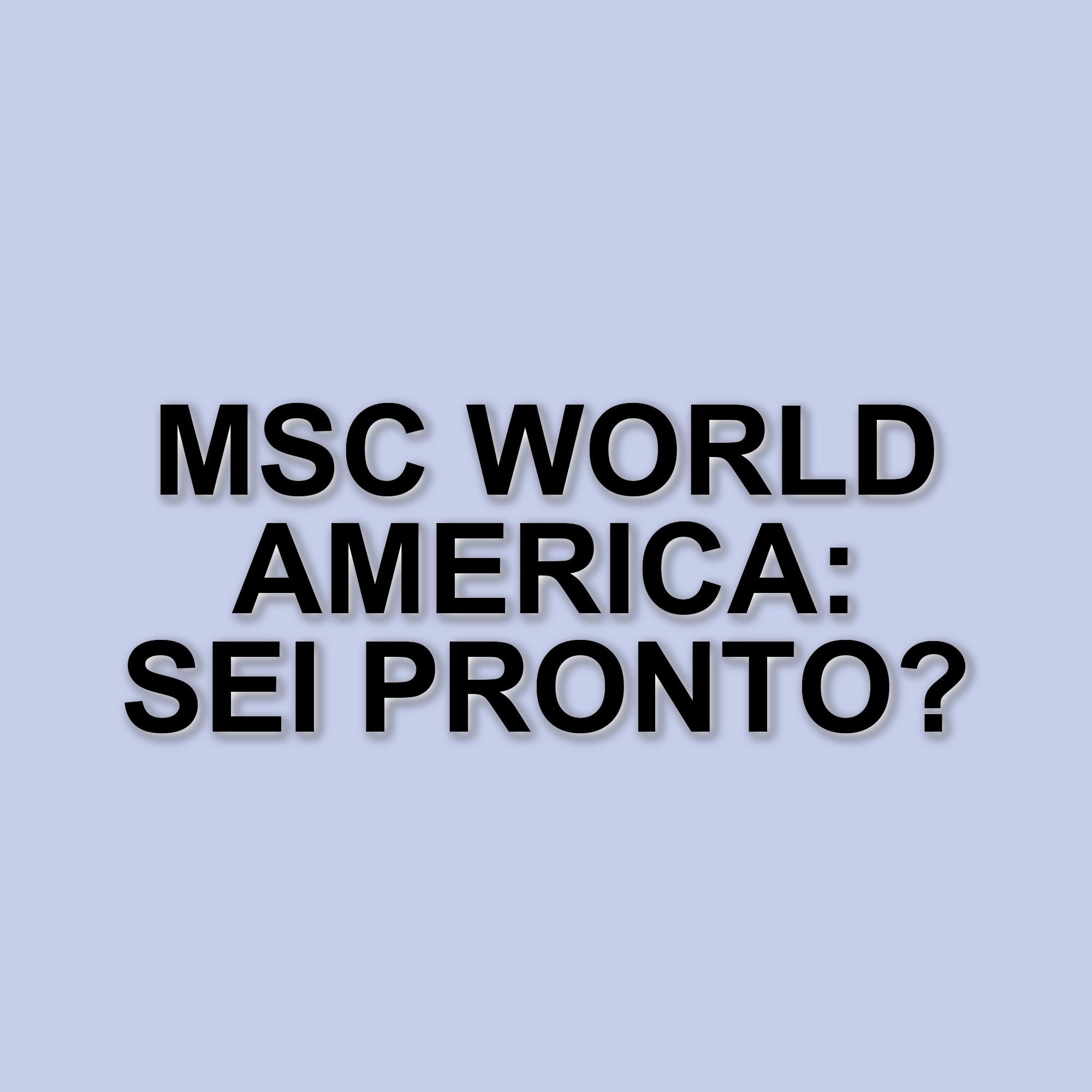 Msc World America: La nuova ammiraglia della flotta di Gianluigi Aponte salpa da Saint Nazaire