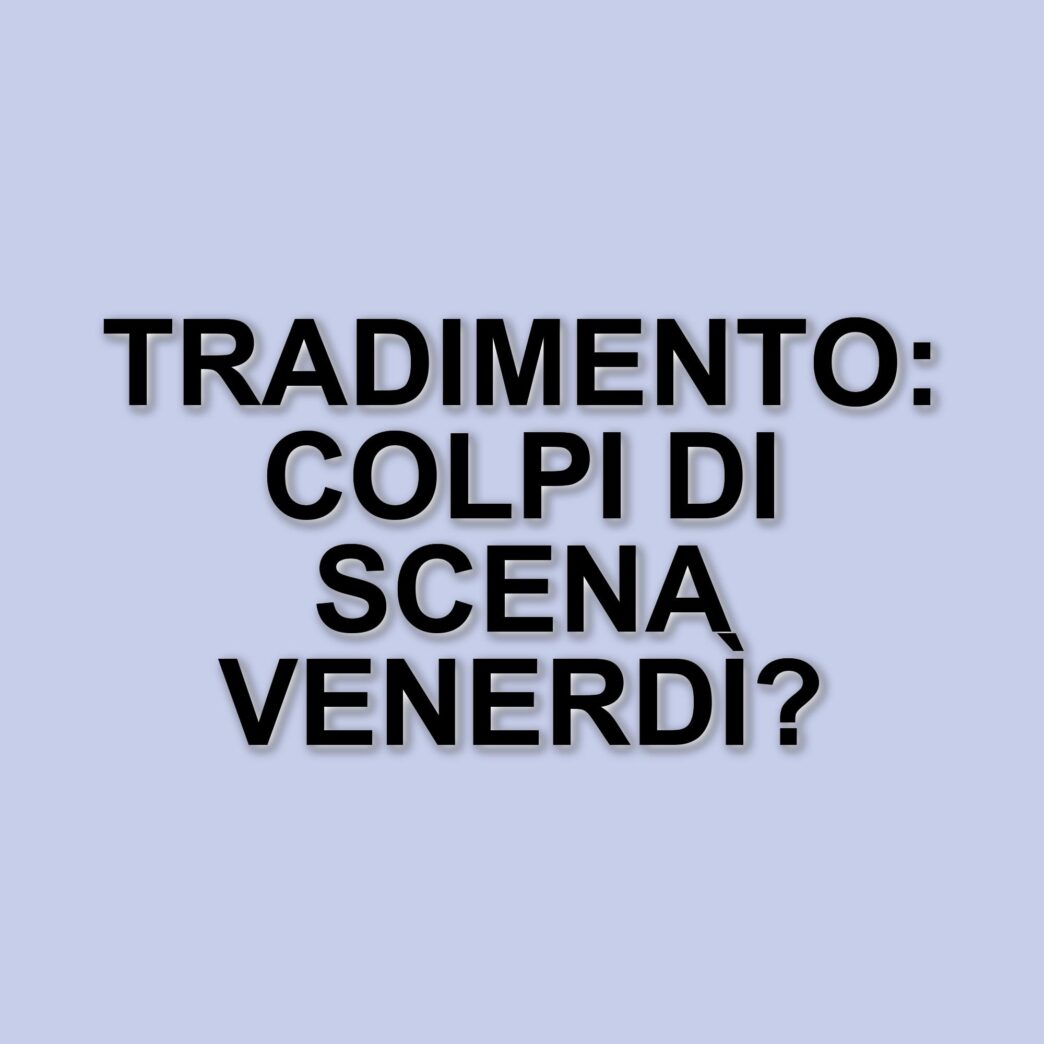 Tradimento: la soap opera turca cambia programmazione e si prepara a un doppio appuntamento