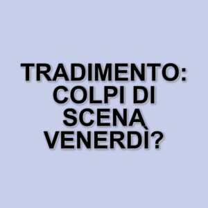 Tradimento: la soap opera turca cambia programmazione e si prepara a un doppio appuntamento