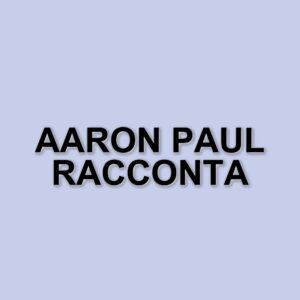 Aaron Paul racconta il curioso legame con il suo personaggio di Breaking Bad: il "bitch" che non si ferma