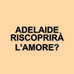 Adelaide de Il Paradiso delle Signore: decisioni cruciali e colpi di scena in arrivo