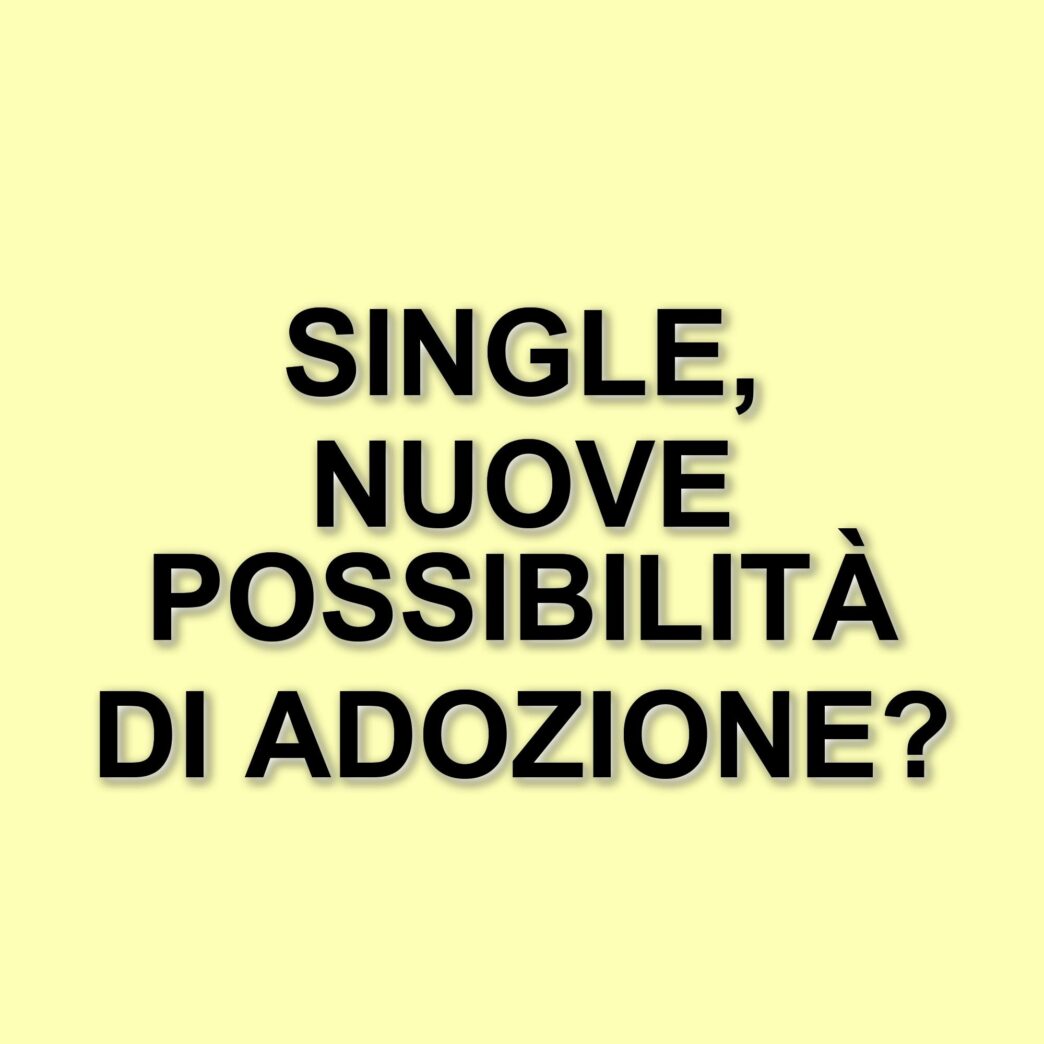Adozione e diritti: la Corte Costituzionale apre a nuove possibilità per i single