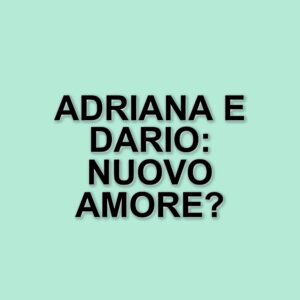 Adriana Volpe ritrova l'amore: la nuova vita con Dario Costantini dopo la separazione