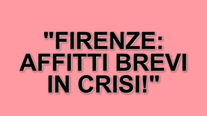 Affitti brevi in calo: 8.400 annunci inattivi in Italia, Firenze la più colpita