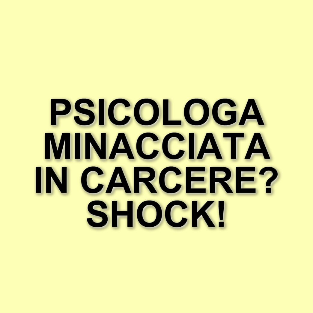 Aggressione in carcere: psicologa minacciata da detenuto con precedenti per violenza sessuale