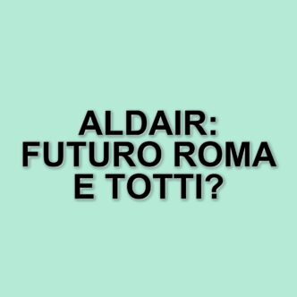 Aldair: Il Legame Indissolubile Con La Roma E I Ricordi Di Una Carriera Straordinaria