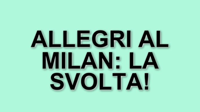 Allegri e il Milan: un contatto che potrebbe cambiare le sorti del club