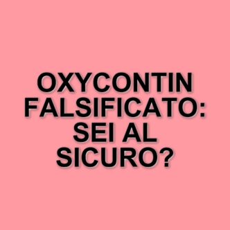 Allerta OMS: Oxycontin falsificato in Europa, rischi elevati per la salute pubblica