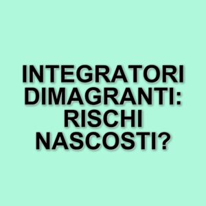 Allerta sui rischi degli integratori dimagranti: l'indagine di Altroconsumo