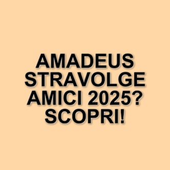 Amadeus al Serale di Amici 2025: un nuovo capitolo per il talent show di Canale 5