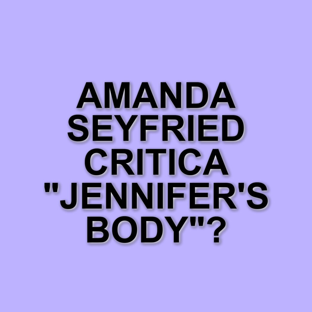 Amanda Seyfried critica il marketing di Jennifer's Body: "Meritava di più"
