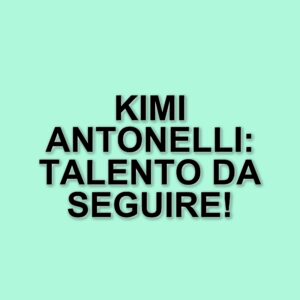 Andrea Kimi Antonelli: Il giovane talento bolognese brilla nel debutto in Formula 1 a Melbourne