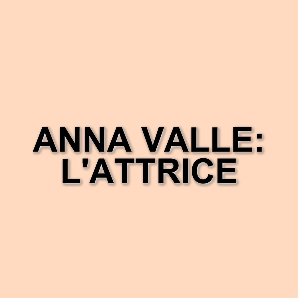 Anna Valle: l'attrice italiana protagonista di nuove avventure televisive nel 2025