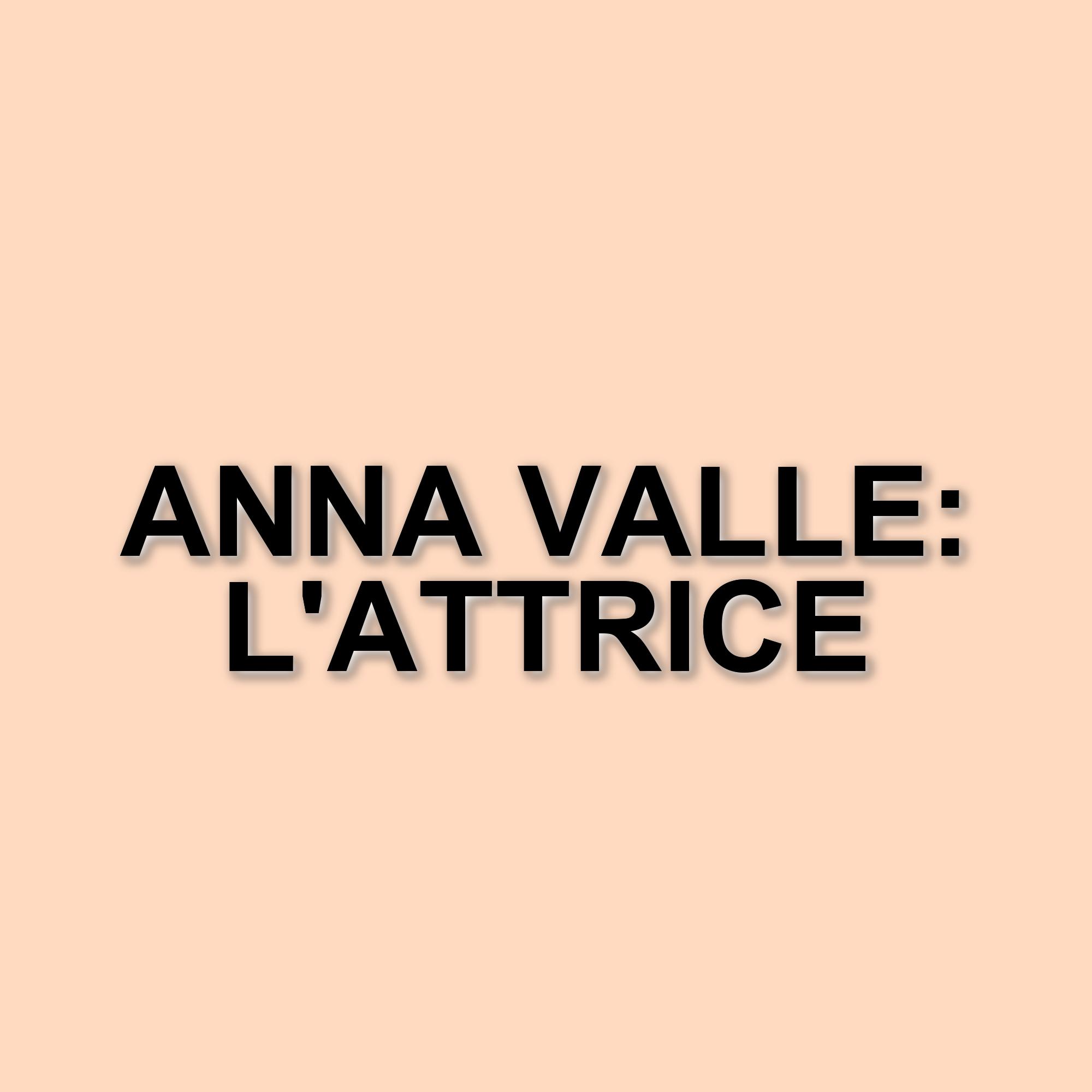 Anna Valle: l'attrice italiana protagonista di nuove avventure televisive nel 2025