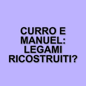 Anticipazioni de La Promessa: Curro e Manuel cercano di ricostruire i legami familiari