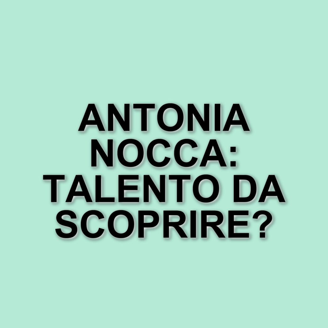 Antonia Nocca: La voce di Napoli che incanta il talento di Amici 2025