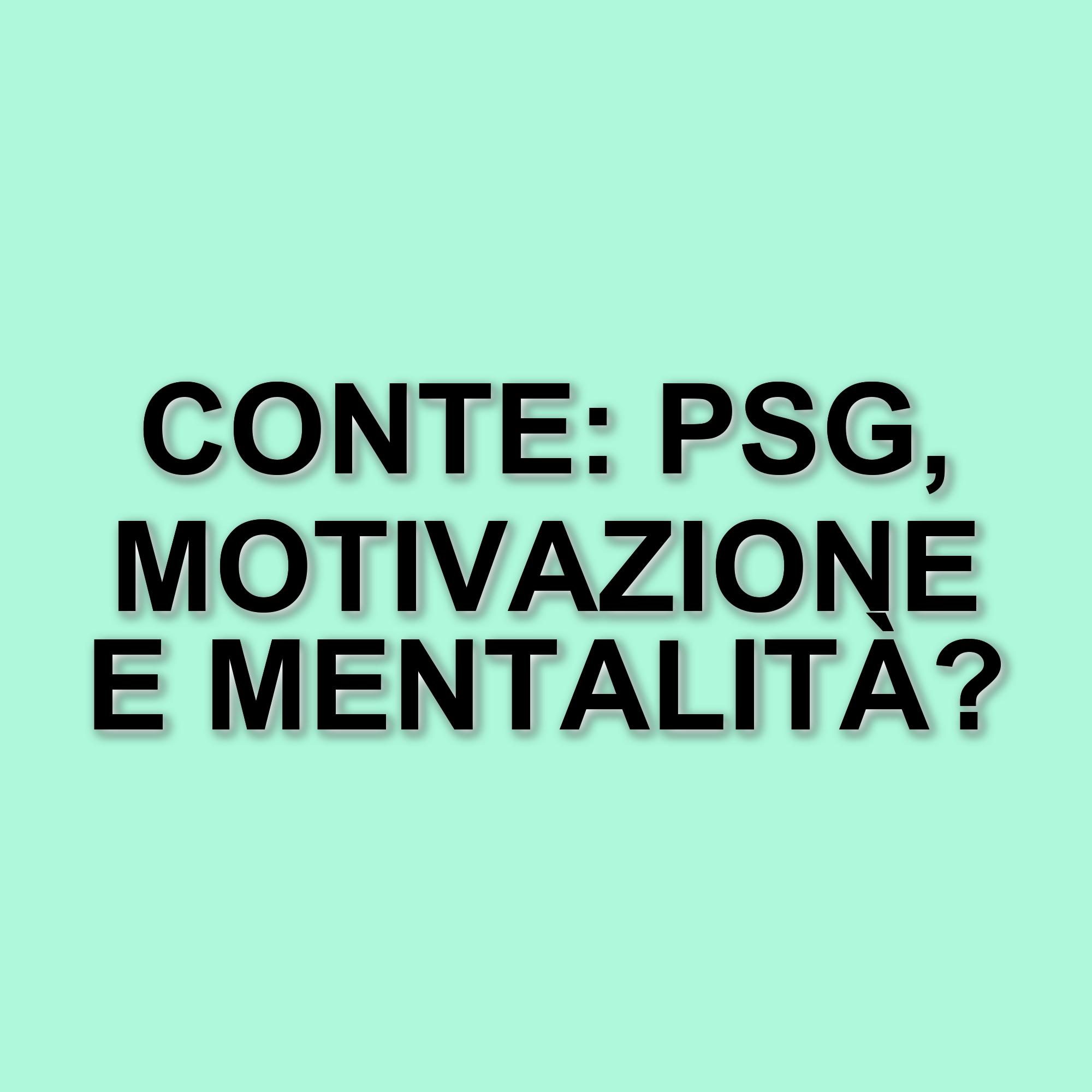 Il Napoli e il Psg: le parole di Conte sull'imbattibilità e la forza delle squadre