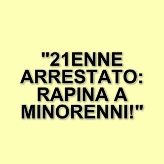 Arrestato un 21enne per tentata rapina ai danni di due minorenni a San Felice a Cancello
