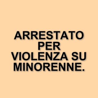 Arrestato un 31enne romano per violenza sessuale aggravata su una minorenne disabile