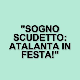 Atalanta: il Gewiss Stadium si tinge di speranza per il sogno scudetto