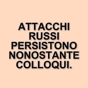 Attacchi russi in Ucraina continuano nonostante i colloqui tra Trump e Putin