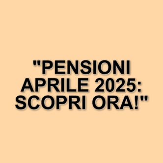 Attesa per il pagamento delle pensioni di aprile 2025: cosa sapere