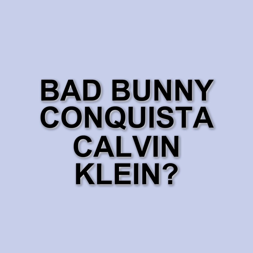 Bad Bunny: il debutto come modello nella campagna di Calvin Klein per la primavera-estate 2025