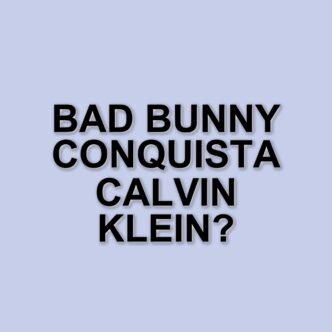 Bad Bunny: il debutto come modello nella campagna di Calvin Klein per la primavera-estate 2025
