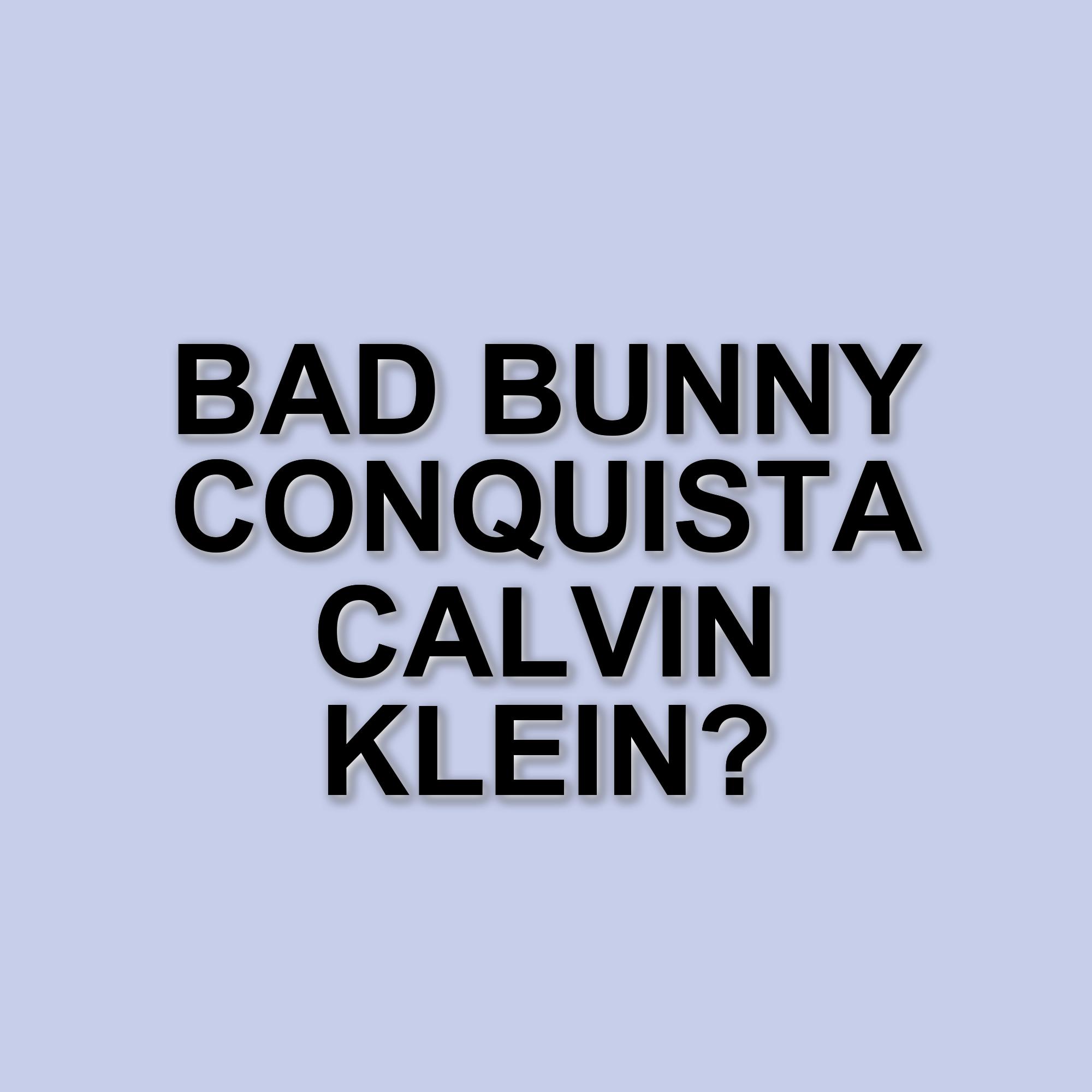 Bad Bunny: il debutto come modello nella campagna di Calvin Klein per la primavera-estate 2025