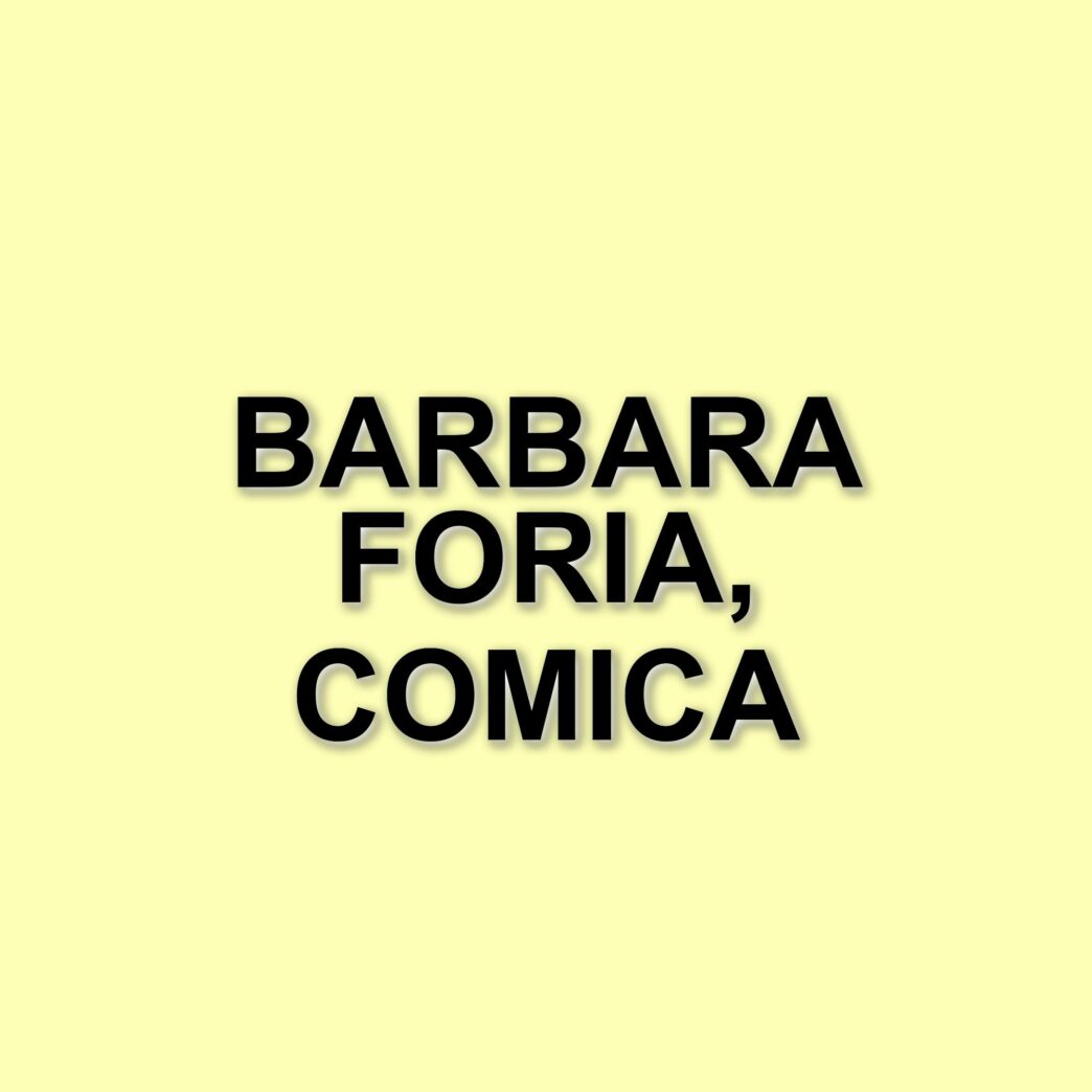 Barbara Foria: la comica napoletana che deve il suo successo ai genitori