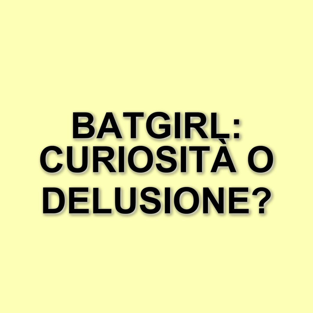 Batgirl: il film cancellato continua a far discutere tra curiosità e delusione