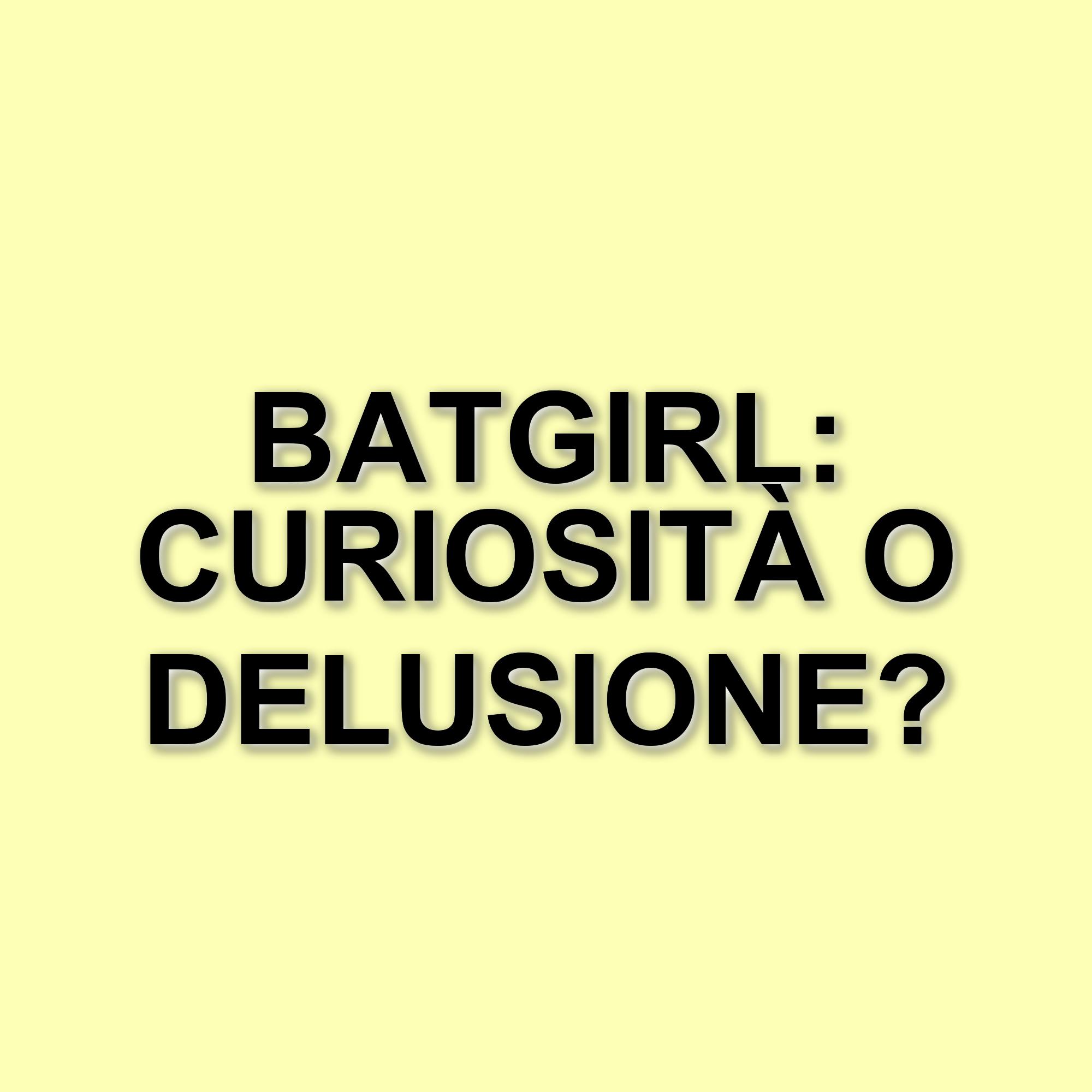 Batgirl: il film cancellato continua a far discutere tra curiosità e delusione