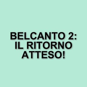 Belcanto 2: possibilità di un secondo capitolo dopo il successo della prima stagione