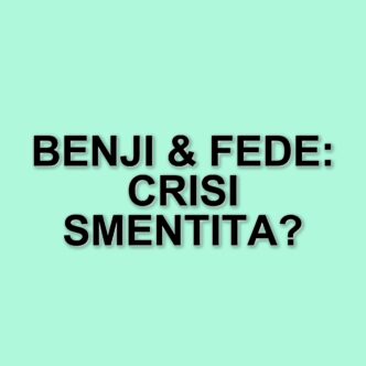 Benji & Fede: il ritorno con "Anni d'oro" e la nuova direzione musicale
