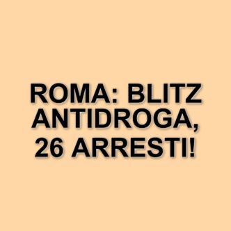 Blitz antidroga a Roma: 26 arresti e un giro d'affari da milioni