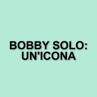 Bobby Solo: Un'icona della musica italiana festeggia 80 anni tra successi e sfide personali