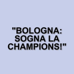 Bologna: la metamorfosi sotto la guida di Vincenzo Italiano e la corsa Champions