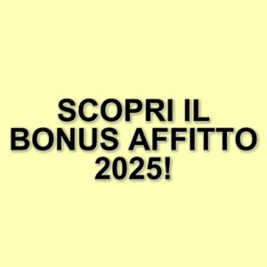 Bonus affitto 2025: ecco come funziona e quali sono i requisiti per i dipendenti trasferiti
