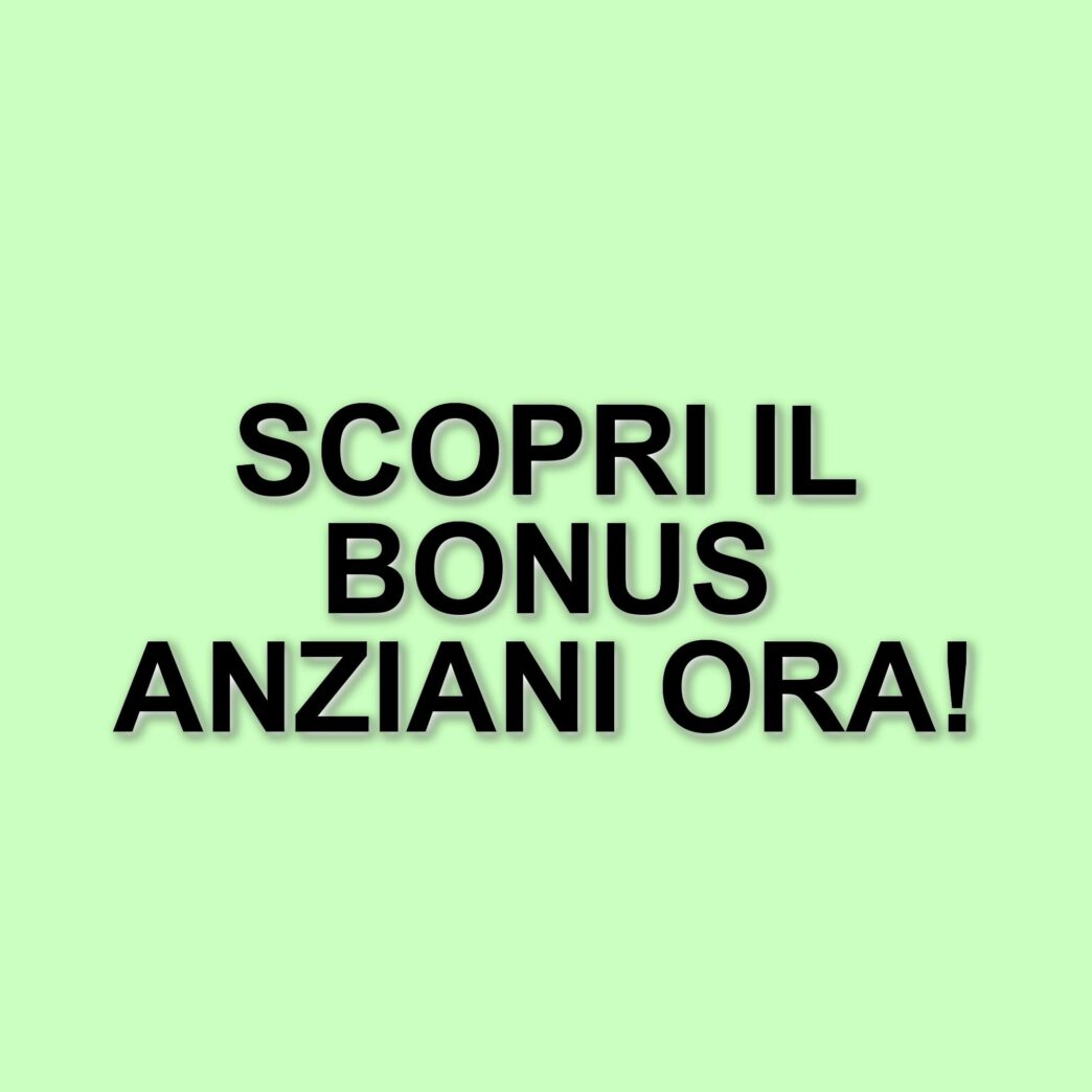 Bonus anziani da 850 euro al mese: requisiti, modalità di richiesta e utilizzo dei fondi