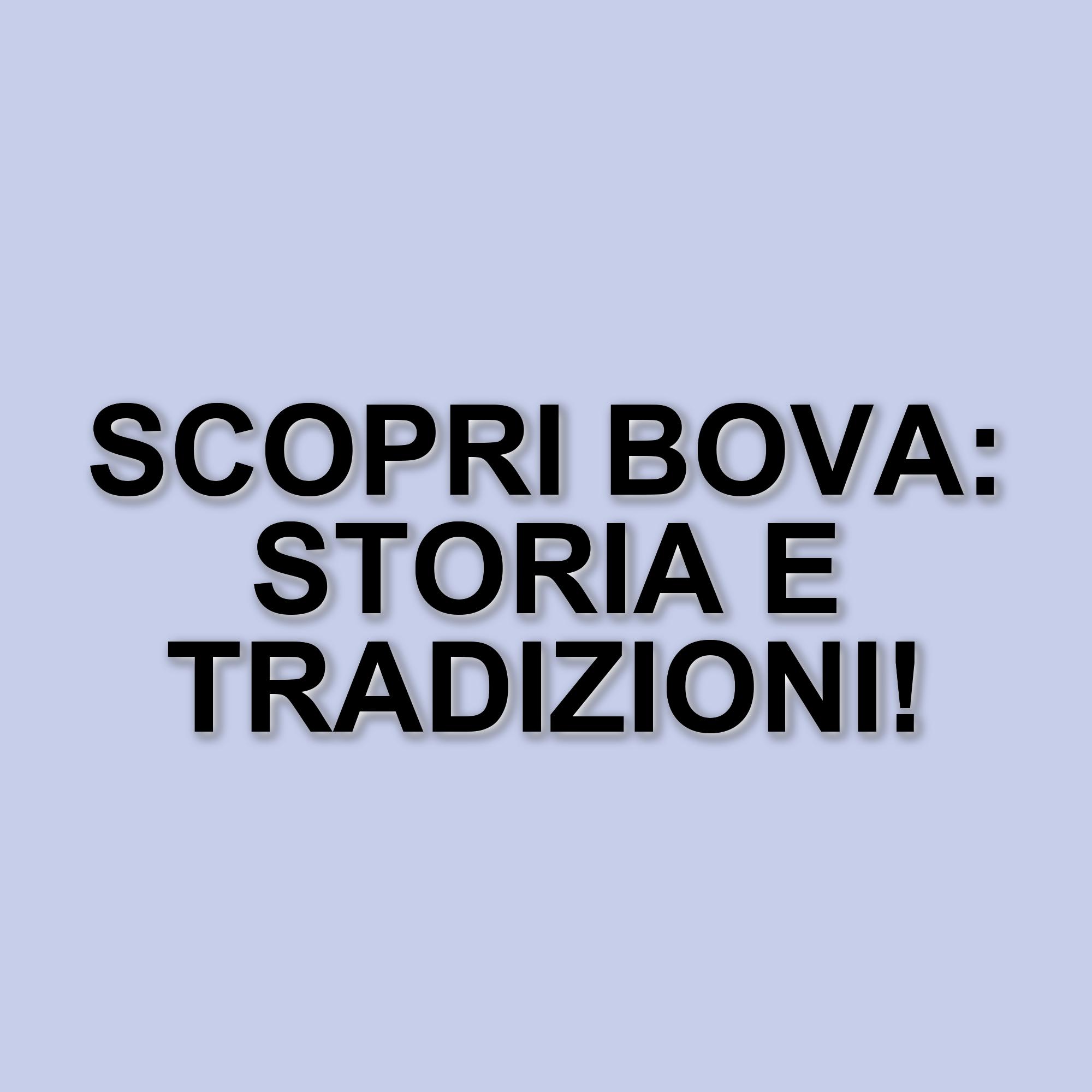 Bova: Un viaggio tra storia, cultura e tradizioni della Calabria