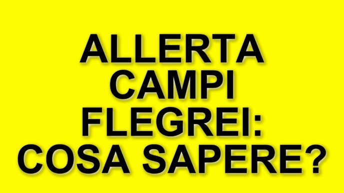 Cambiano le fasi operative di allerta ai Campi Flegrei: ecco cosa c'è da sapere