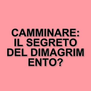 Camminare per dimagrire: i consigli di Alex Frustaci per ottenere risultati efficaci