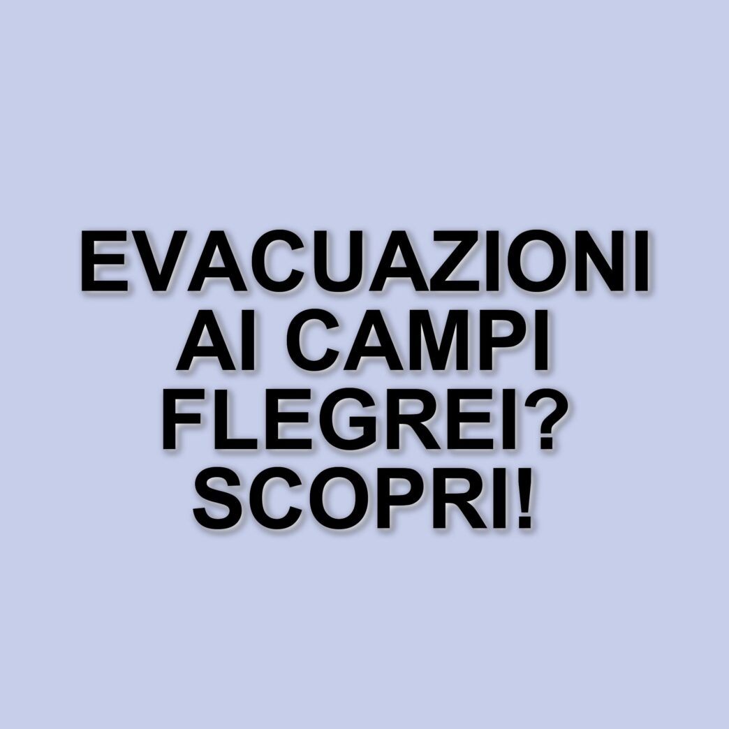 Campi Flegrei: il governatore De Luca annuncia misure per prepararsi a possibili evacuazioni