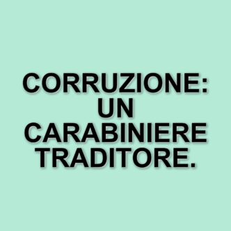Carabiniere arrestato per corruzione: rivelava segreti d'ufficio al clan di Arzano
