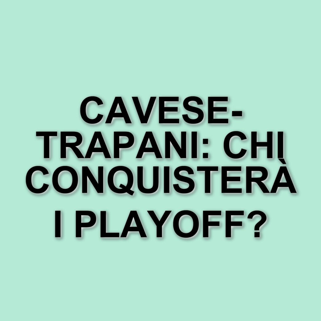 Cavese e Trapani si sfidano per i playoff: diretta della partita del 22 marzo 2025