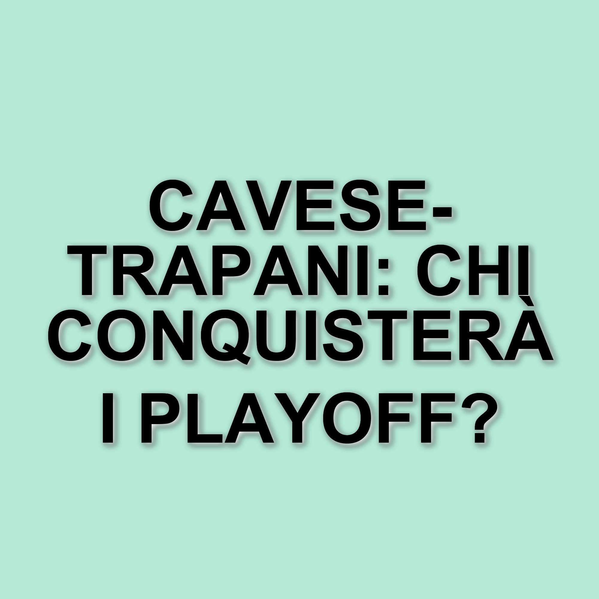 Cavese e Trapani si sfidano per i playoff: diretta della partita del 22 marzo 2025