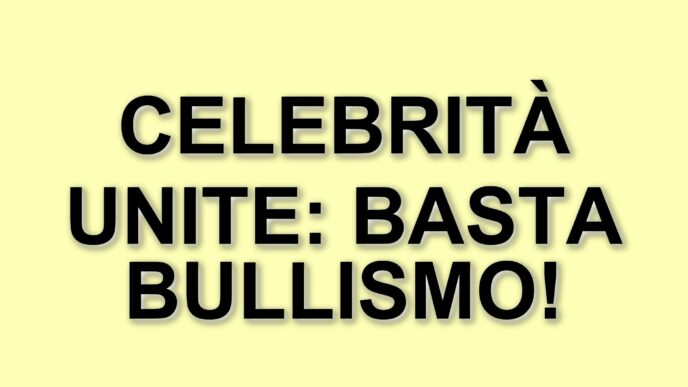 Celebrità unite contro il bullismo: il progetto "No al Bullismo" per supportare i giovani